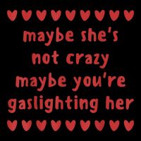 Maybe She’S Not Crazy Maybe You’Re Gaslighting Her City Backpack