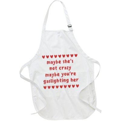 Maybe She’S Not Crazy Maybe You’Re Gaslighting Her Apron