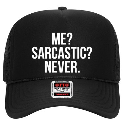 Me? Sarcastic? Never. Funny Trucker Hat
