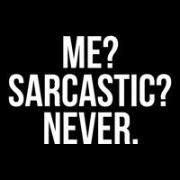 Me? Sarcastic? Never. Funny Zip Tote Bag