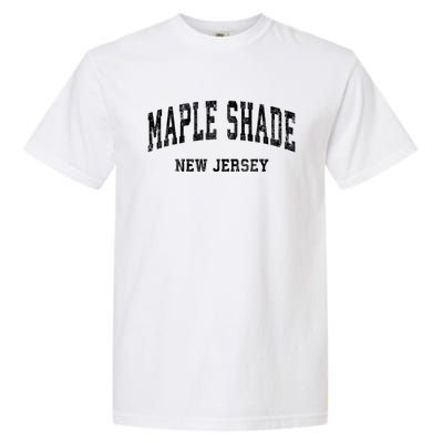 Maple Shade New Jersey Nj Vintage Varsity Sports Garment-Dyed Heavyweight T-Shirt