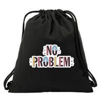 Make Some Noise No Problem Drawstring Bag