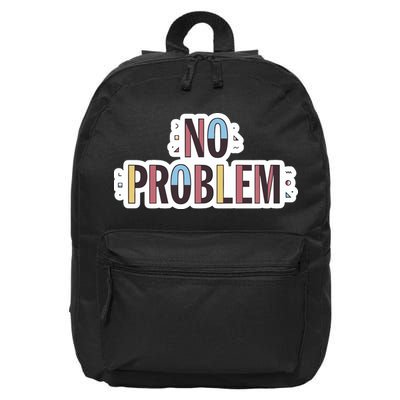 Make Some Noise No Problem 16 in Basic Backpack