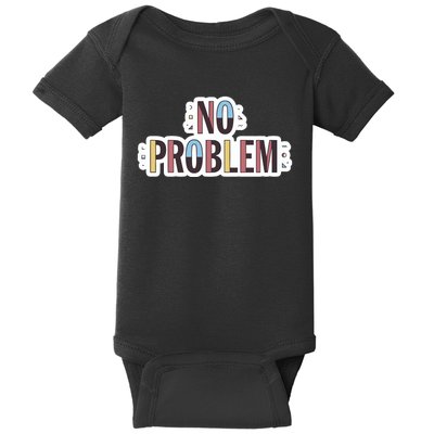 Make Some Noise No Problem Baby Bodysuit