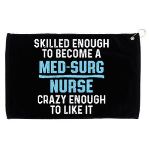 Med Surg Nurse Skilled Medical Surgical Nursing Rn Cute Gift Grommeted Golf Towel