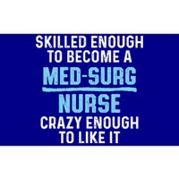 Med Surg Nurse Skilled Medical Surgical Nursing Rn Cute Gift Bumper Sticker