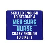 Med Surg Nurse Skilled Medical Surgical Nursing Rn Cute Gift Mousepad