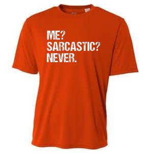 Me Sarcastic Never Funny Saying Humor Intelligent Sarcasm Cooling Performance Crew T-Shirt