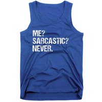 Me Sarcastic Never Funny Saying Humor Intelligent Sarcasm Tank Top