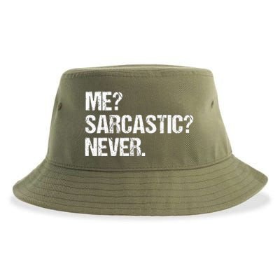 Me Sarcastic Never Funny Saying Humor Intelligent Sarcasm Sustainable Bucket Hat