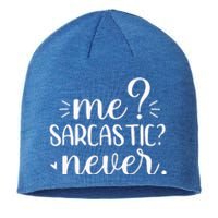 Me Sarcastic Never Funny Saying Sustainable Beanie