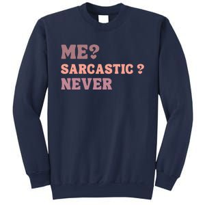 Me Sarcastic Never Funny Black Humor Adult Sweatshirt