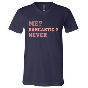 Me Sarcastic Never Funny Black Humor Adult V-Neck T-Shirt