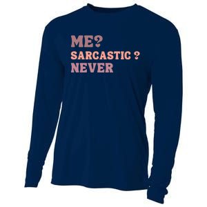 Me Sarcastic Never Funny Black Humor Adult Cooling Performance Long Sleeve Crew