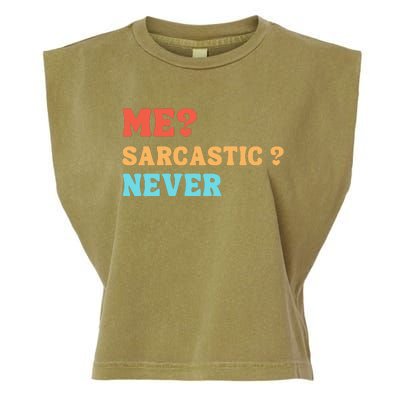 Me Sarcastic Never Funny Black Humor Adult Garment-Dyed Women's Muscle Tee