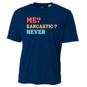 Me Sarcastic Never Funny Black Humor Adult Cooling Performance Crew T-Shirt