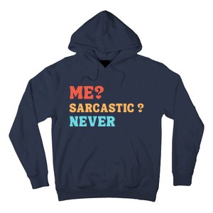 Me Sarcastic Never Funny Black Humor Adult Hoodie