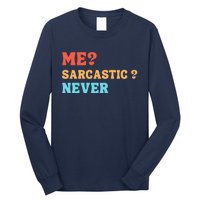 Me Sarcastic Never Funny Black Humor Adult Long Sleeve Shirt