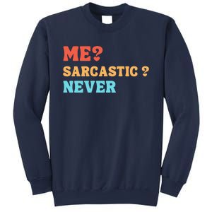 Me Sarcastic Never Funny Black Humor Adult Sweatshirt