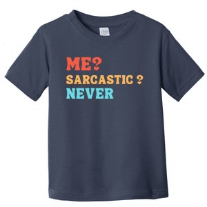 Me Sarcastic Never Funny Black Humor Adult Toddler T-Shirt