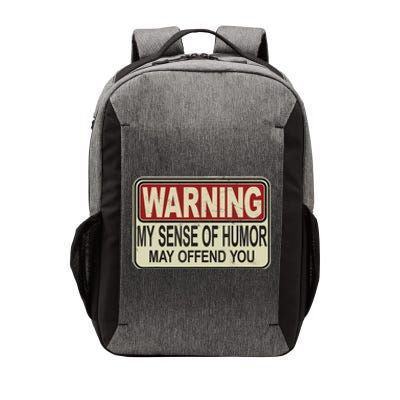 My Sense Of Humor May Offend You Funny Saying Novelty Vector Backpack