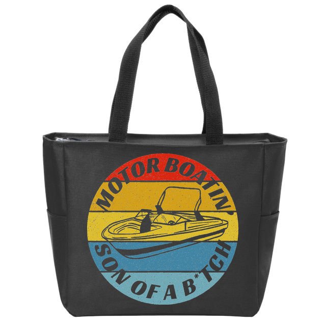 Motorboatin Son Of A Btch Funny Motorboating Zip Tote Bag