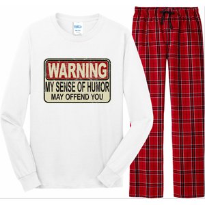 My Sense Of Humor May Offend You Long Sleeve Pajama Set