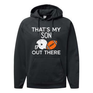 My Son Out There American Football Family Mom Dad Men Women Performance Fleece Hoodie