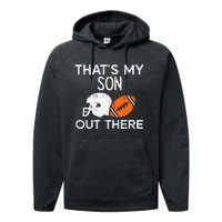 My Son Out There American Football Family Mom Dad Men Women Performance Fleece Hoodie