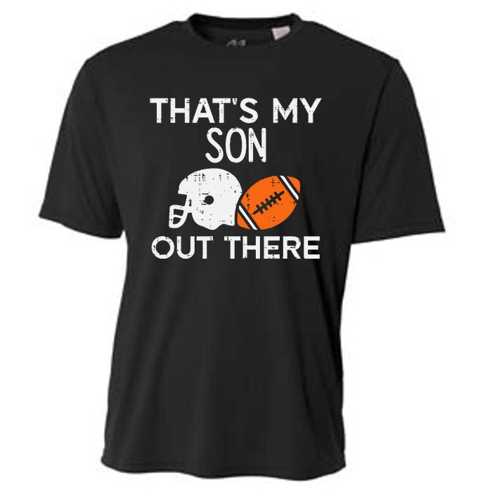 My Son Out There American Football Family Mom Dad Men Women Cooling Performance Crew T-Shirt