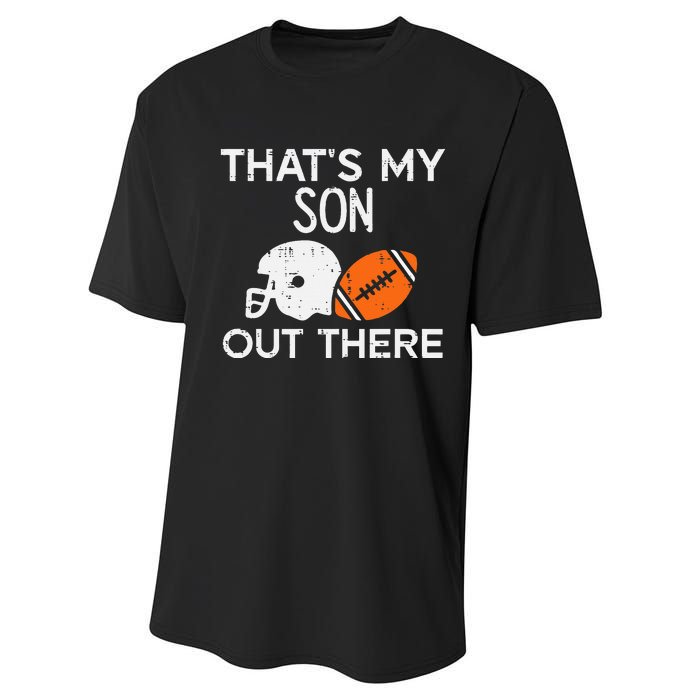 My Son Out There American Football Family Mom Dad Men Women Performance Sprint T-Shirt