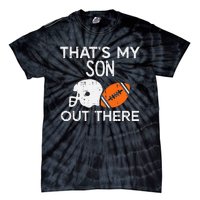 My Son Out There American Football Family Mom Dad Men Women Tie-Dye T-Shirt