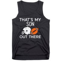 My Son Out There American Football Family Mom Dad Men Women Tank Top