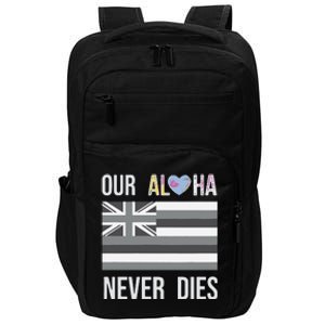 Maui Strong Our Aloha Never Dies Impact Tech Backpack