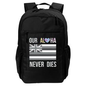 Maui Strong Our Aloha Never Dies Daily Commute Backpack