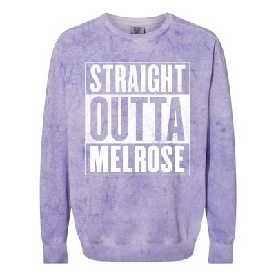 Melrose Straight Outta Melrose Gift Colorblast Crewneck Sweatshirt