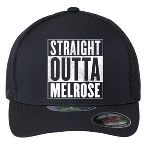 Melrose Straight Outta Melrose Gift Flexfit Unipanel Trucker Cap