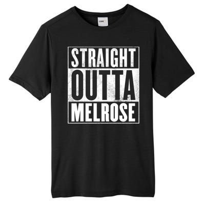 Melrose Straight Outta Melrose Gift Tall Fusion ChromaSoft Performance T-Shirt