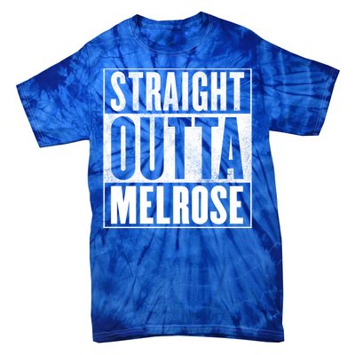 Melrose Straight Outta Melrose Gift Tie-Dye T-Shirt