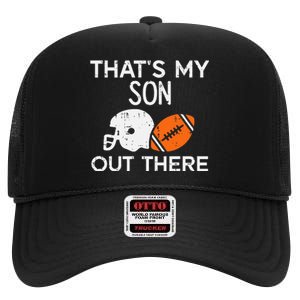 My Son Out There American Football Family Mom Dad Men Women High Crown Mesh Back Trucker Hat