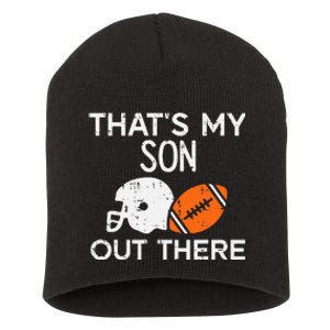 My Son Out There American Football Family Mom Dad Men Women Short Acrylic Beanie