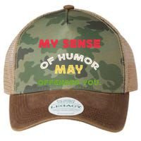 My Sense Of Humor May Offend You Funny Legacy Tie Dye Trucker Hat