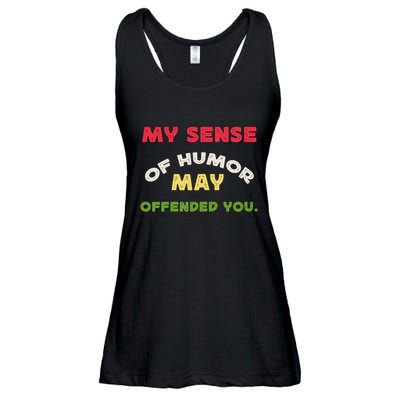 My Sense Of Humor May Offend You Funny Ladies Essential Flowy Tank