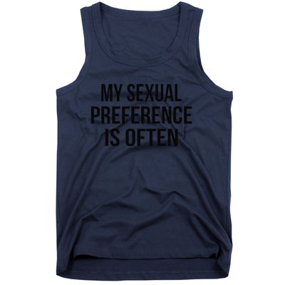 My Sexual Preference Is Often Funny Saying Tank Top