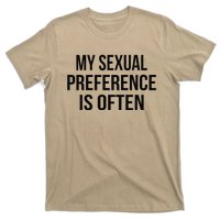 My Sexual Preference Is Often Funny Saying T-Shirt