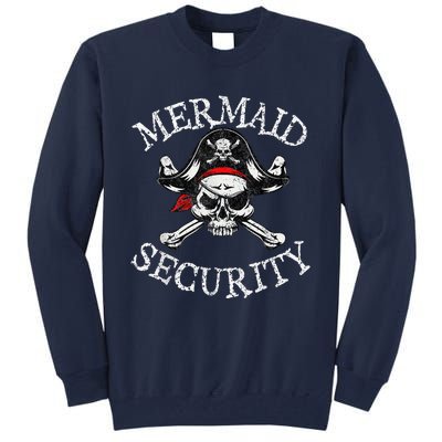 Mermaid Security Pirate Party Dad Brother Family Matching Tall Sweatshirt