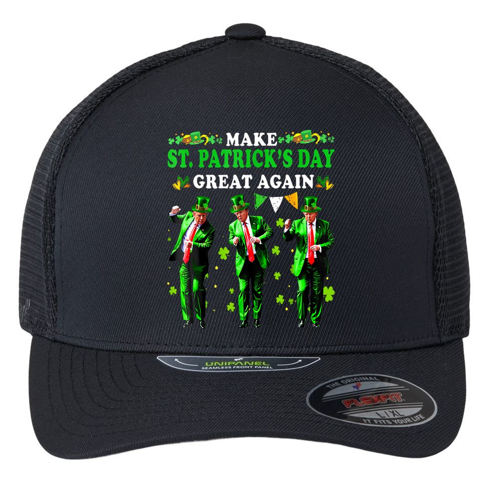 Make St PatrickS Day Great Again Funny Trump Flexfit Unipanel Trucker Cap
