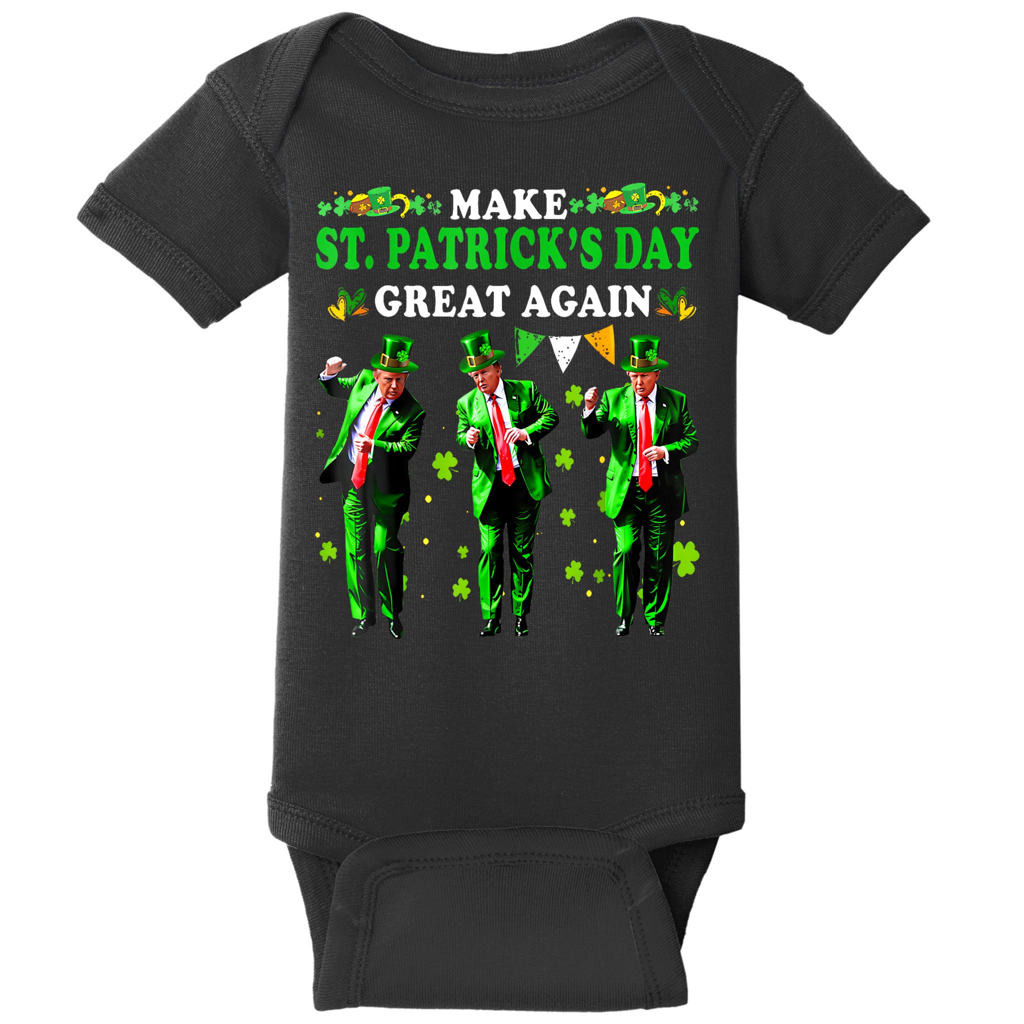 Make St PatrickS Day Great Again Funny Trump Baby Bodysuit