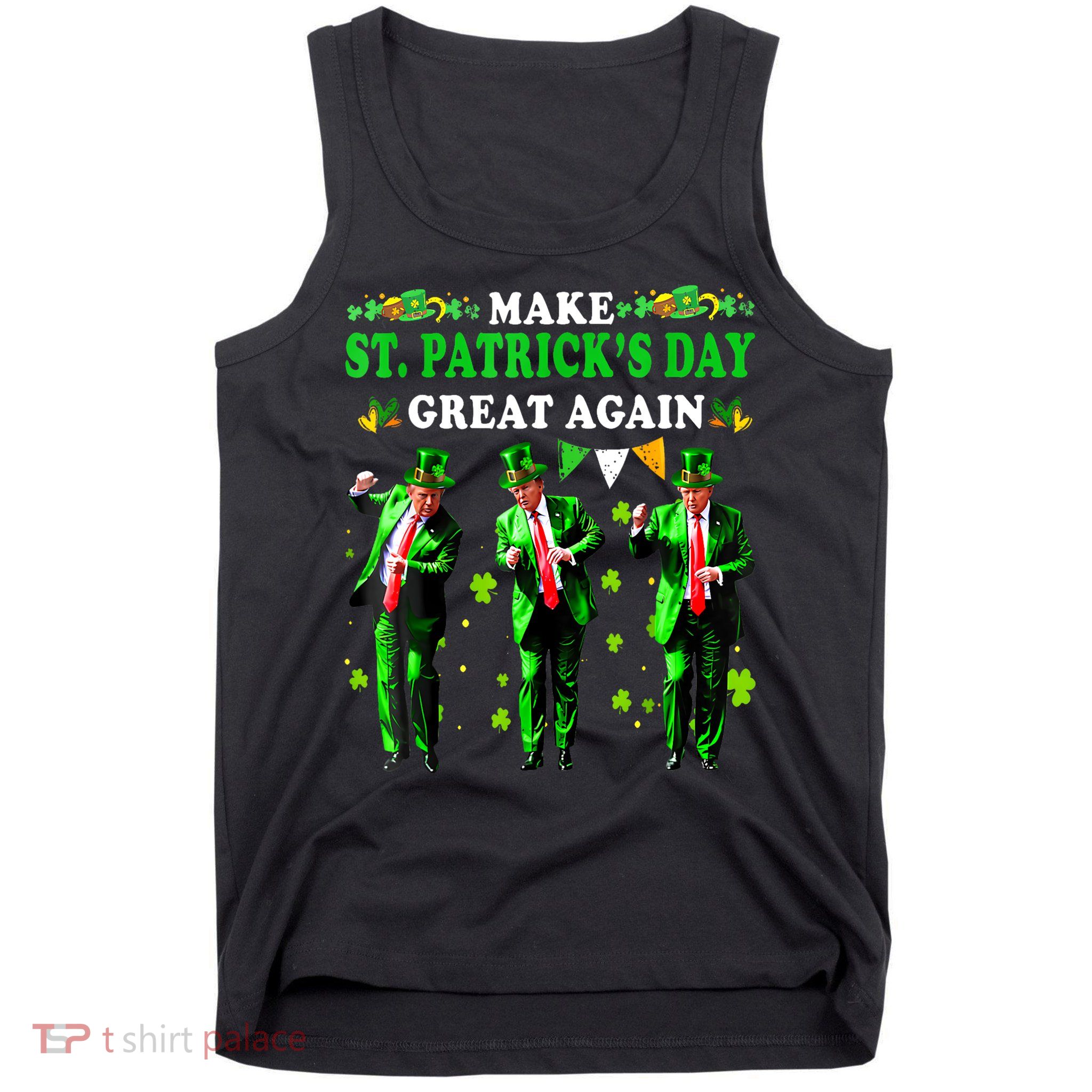Make St PatrickS Day Great Again Funny Trump Tank Top