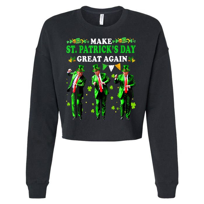 Make St PatrickS Day Great Again Funny Trump Cropped Pullover Crew